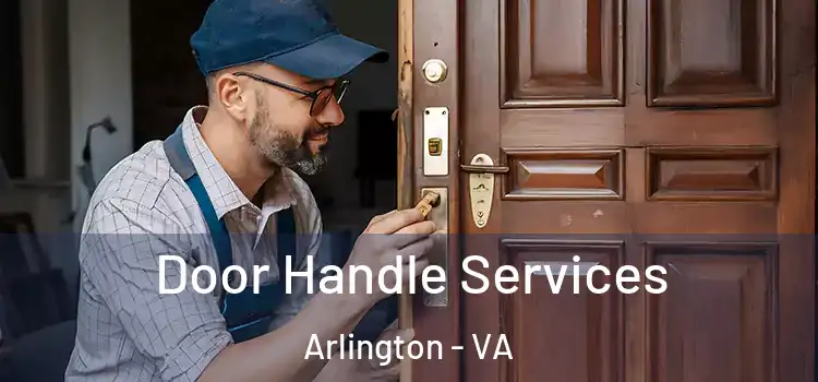 Door Handle Services Arlington - VA