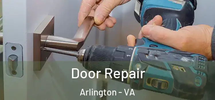Door Repair Arlington - VA