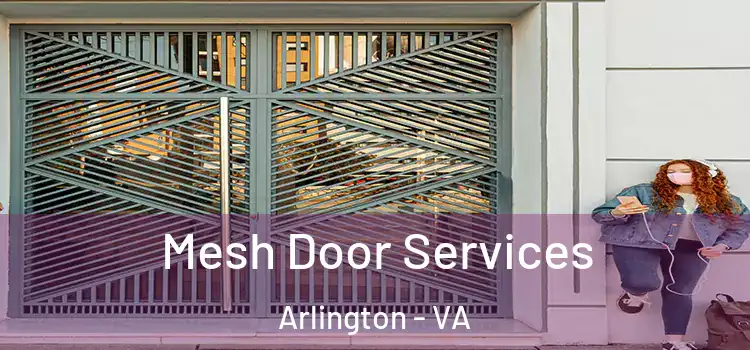 Mesh Door Services Arlington - VA