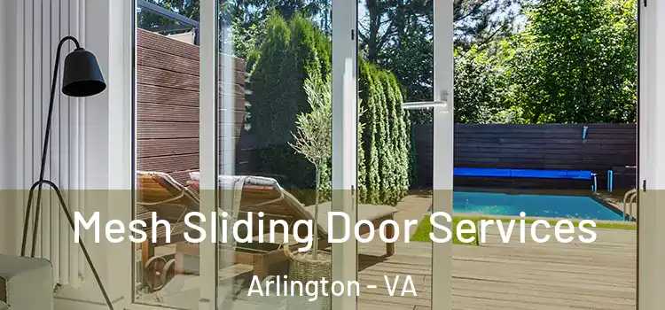 Mesh Sliding Door Services Arlington - VA