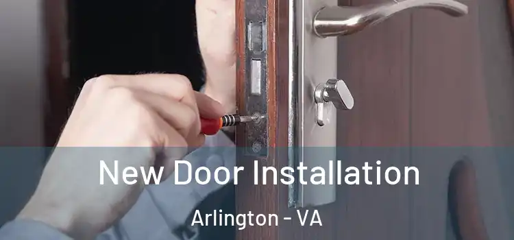 New Door Installation Arlington - VA