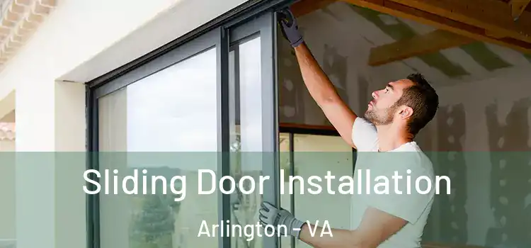 Sliding Door Installation Arlington - VA