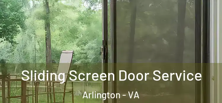 Sliding Screen Door Service Arlington - VA