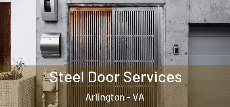 Steel Door Services Arlington - VA