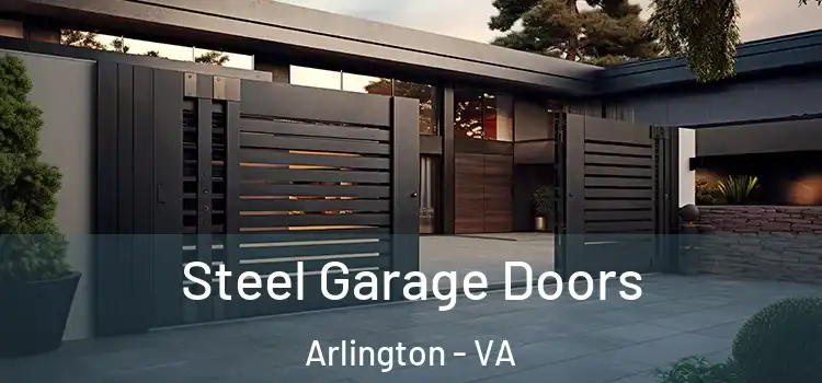 Steel Garage Doors Arlington - VA